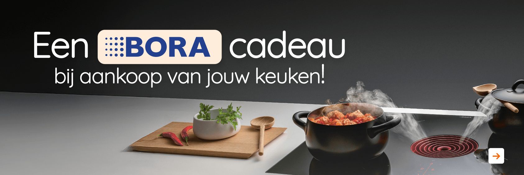 Nu een BORA cadeau bij aankoop van jouw keuken!
