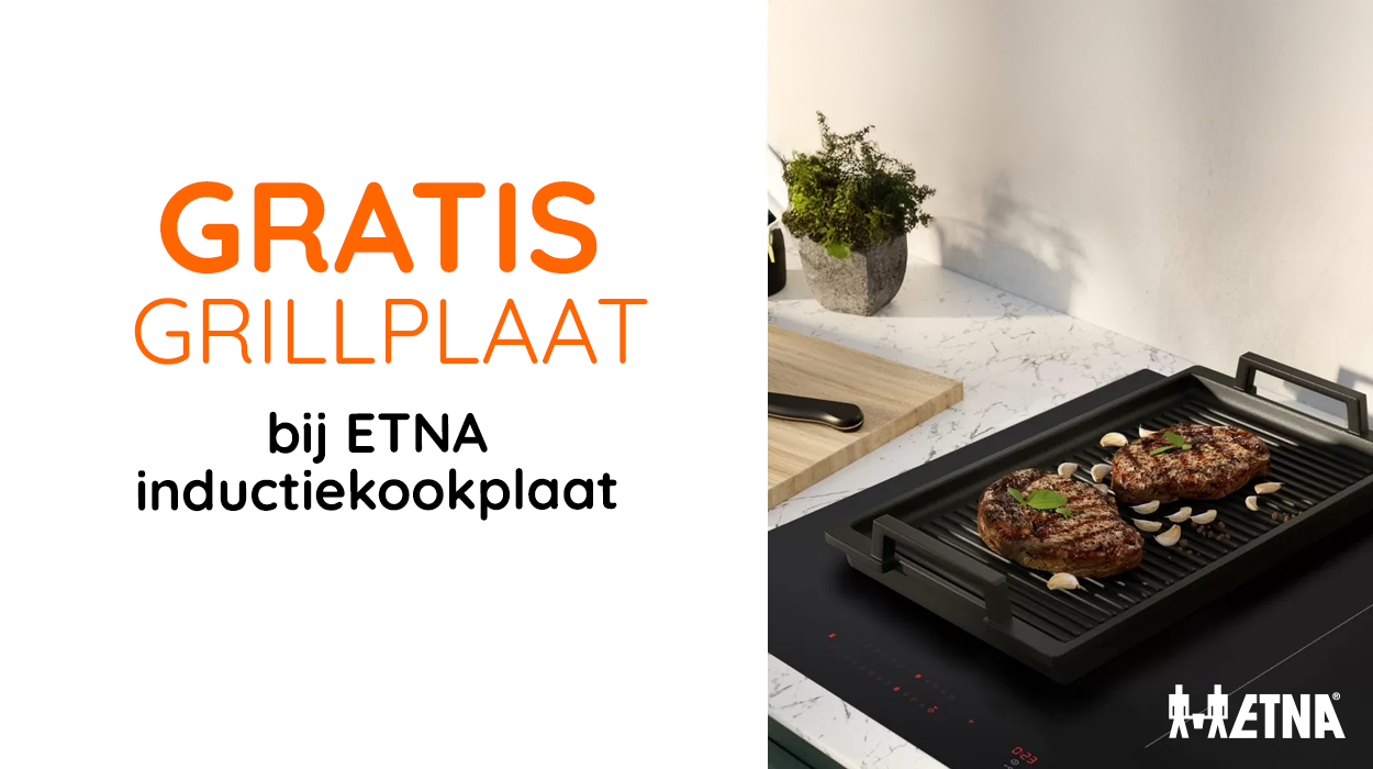 Gratis grillplaat bij ETNA inductiekookplaat